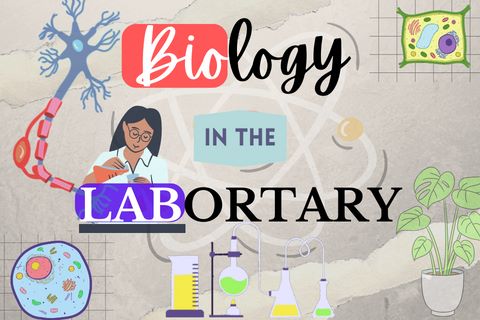 Biology in the Laboratory
